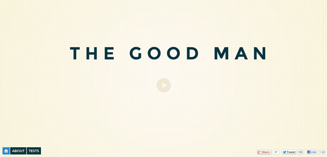 The Good Man<br /><br /> http://thegoodman.cc/