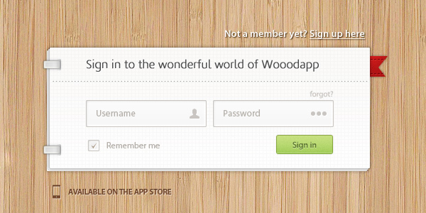 Wood app Sign in page<br /> http://dribbble.com/shots/395382-Wooodapp-sign-in-page-free-PSD