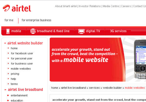 Airtel<br /> http://airtelwebsitebuilder.com/mobile_site.htm<br /> 你可以通过Airtel制作自己的移动网站和应用。