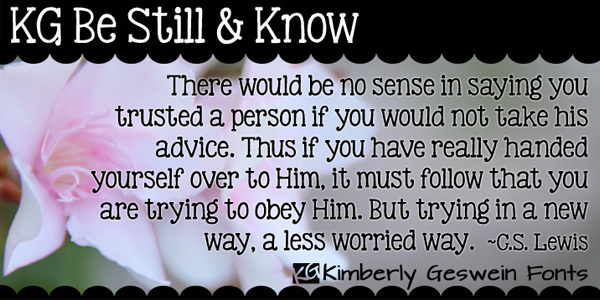 KG Be Still & Know font<br /> http://www.fontspace.com/kimberly-geswein/kg-be-still-and-know